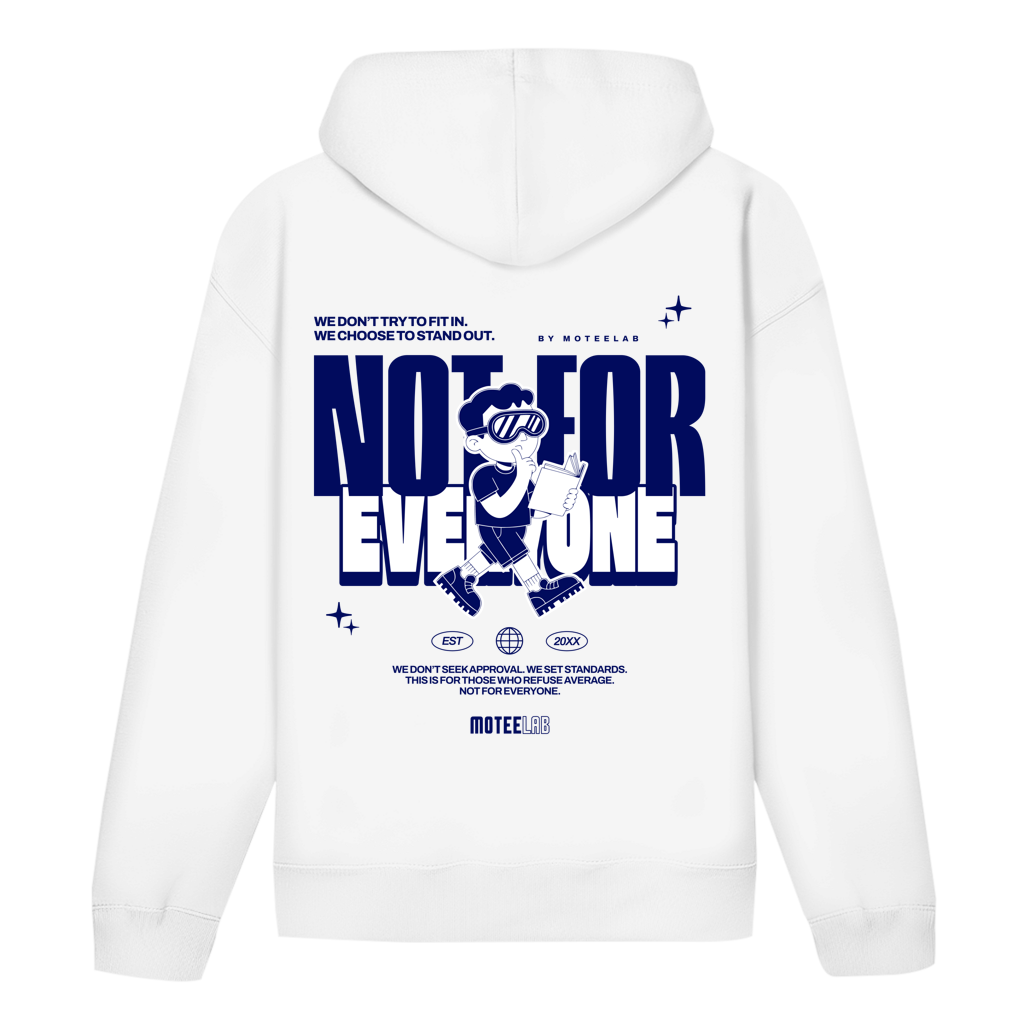 Not for everyone Hoodie White